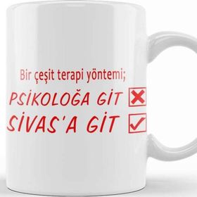 Baskı Dükkanı Bir Çeşit Terapi Yönetimi Psikolağa Git Sivasa Git Kupa