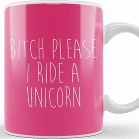 Baskı Dükkanı Bitch Please I Ride a Unicorn Kupa