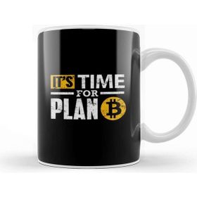 Baskı Dükkanı Bitcoin It is Time For Plan B Bitcoin Btc Gift Kupa