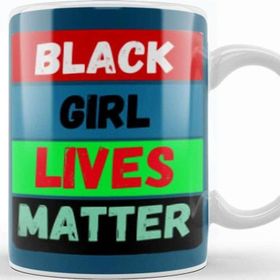 Baskı Dükkanı Black Girls Live Matter Ma’khia Bryant Kupa