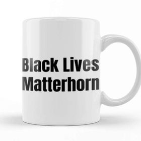 Baskı Dükkanı Black Lives Matterhorn Kupa