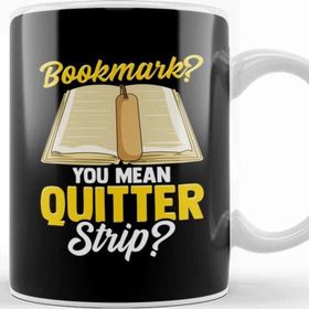 Baskı Dükkanı Bookmark You Mean Quitter Strip Bookworm Pun Kupa Bardak