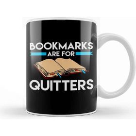 Baskı Dükkanı Bookmarks Are For Quitters Funny Reading Pun Kupa Bardak