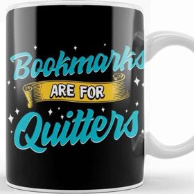 Baskı Dükkanı Bookmarks Are For Quitters Funny Reading Pun Kupa Bardak