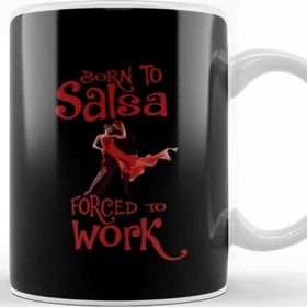 Baskı Dükkanı Born To Salsa Forced To Work Kupa Bardak