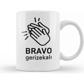 Baskı Dükkanı Bravo Gerizekalı Yazılı Espirili Kupa Bardak