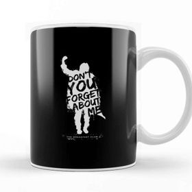 Baskı Dükkanı Breakfast Club Dont You Forget About Me Text Kupa Bardak
