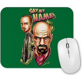 Baskı Dükkanı Breaking Bad Say My Name Mouse Pad