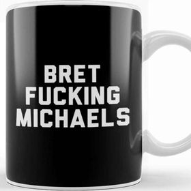 Baskı Dükkanı Bret Fucking Michaels Kupa Bardak
