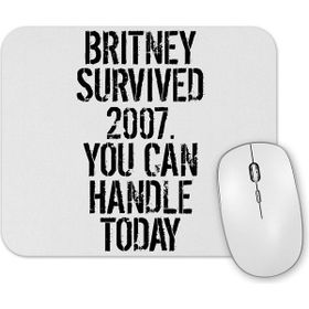Baskı Dükkanı Britney Survived 2007 Mouse Pad