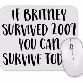 Baskı Dükkanı Britney Survived 2007 Mouse Pad