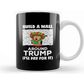 Baskı Dükkanı Build a Wall Around Donald Trump Kupa