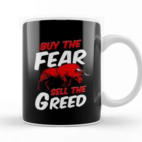 Baskı Dükkanı Buy The Fear Sell the Greed Bull Market Investing Kupa