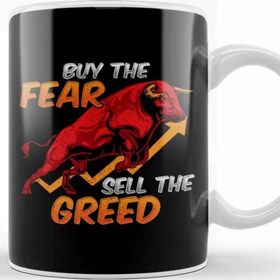Baskı Dükkanı Buy The Fear Sell the Greed Bull Market Investing Kupa