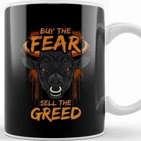 Baskı Dükkanı Buy the Fear Sell The Greed Bull Market Trader Kupa