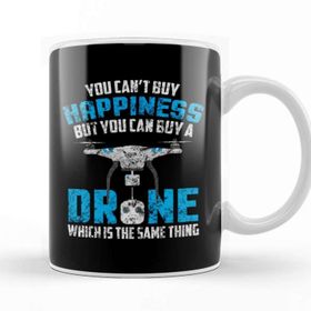 Baskı Dükkanı Can T Buy Happiness You Can Buy A Drone Distressed Kupa
