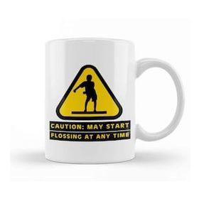 Baskı Dükkanı Caution May Start Flossing At Any Time Kupa Bardak