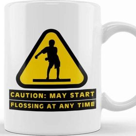 Baskı Dükkanı Caution May Start Flossing At Any Time Kupa Bardak