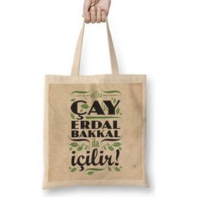 Baskı Dükkanı Çay Erdal Bakkalda Içilir Erdal Bakkal Bez Çanta