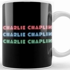 Baskı Dükkanı Charlie Chaplin Quotes Art Giift Vintage Retro Style Kupa