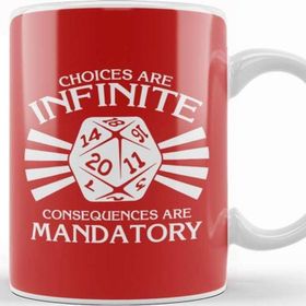 Baskı Dükkanı Choices Are Infinite Consequences Are Mandatory Kupa Bardak