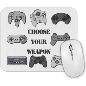 Baskı Dükkanı Choose Your Weapon Mouse Pad
