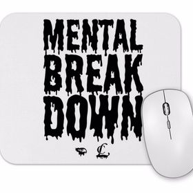 Baskı Dükkanı cl Mental Breakdown Mouse Pad