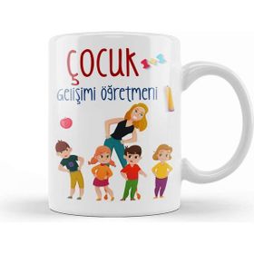 Baskı Dükkanı Çocuk Gelişimi Öğretmeni Kupa Bardak