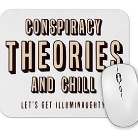 Baskı Dükkanı Conspiracy Theories And Chill Mouse Pad