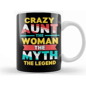 Baskı Dükkanı Crazy Aunt the Woman Myth Legend Funny Auntie Kupa