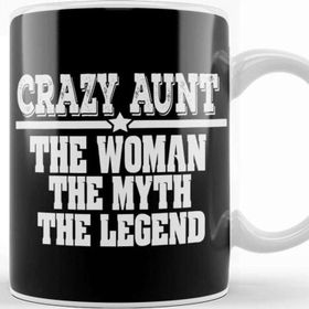 Baskı Dükkanı Crazy Aunt the Woman Myth Legend Funny Auntie Kupa