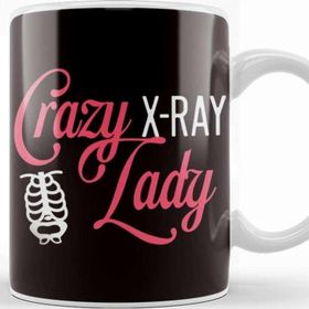 Baskı Dükkanı Crazy Lady Rad Tech Radiologist Radiographer Medicine Kupa