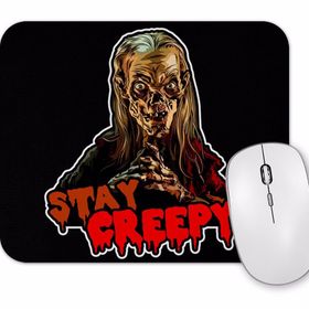 Baskı Dükkanı Crypt Keeper Stay Creepy Mouse Pad