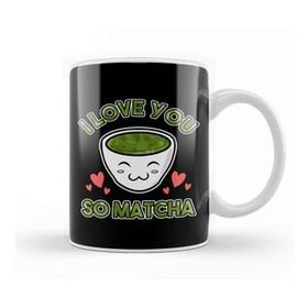 Baskı Dükkanı Cute & Adorable I Love You So Matcha Food Pun Kupa Bardak