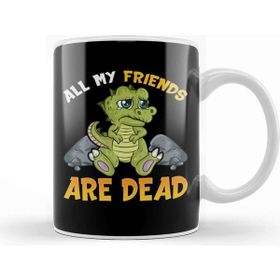 Baskı Dükkanı Cute All My Friends Are Dead Funny Dinosaur Pun Kupa