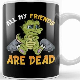 Baskı Dükkanı Cute All My Friends Are Dead Funny Dinosaur Pun Kupa
