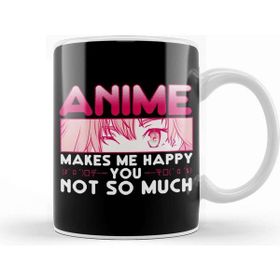 Baskı Dükkanı Cute Anime Makes Me Happy You Not So Much Waifu Kupa