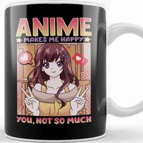Baskı Dükkanı Cute Anime Makes Me Happy You Not So Much Waifu Kupa