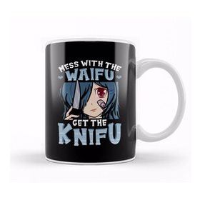 Baskı Dükkanı Cute Anime Mess With The Waifu Get The Knifu Girl Kupa