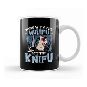 Baskı Dükkanı Cute Anime Mess With The Waifu Get The Knifu Girl Kupa
