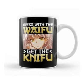 Baskı Dükkanı Cute Anime Mess With The Waifu Get The Knifu Girl Kupa
