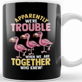 Baskı Dükkanı Cute Apparently We Re Trouble When We Are Together Kupa
