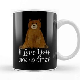 Baskı Dükkanı Cute Bear I Love you Like no Otter Adorable Animal Kupa