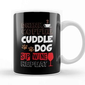 Baskı Dükkanı Cute Drink Coffee Cuddle Dog Sip Wine Repeat Wino Kupa Bardak