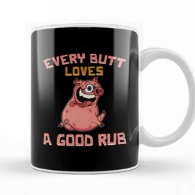 Baskı Dükkanı Cute Every Butt Loves a Good Rub Funny Pig Bbq Pun Kupa