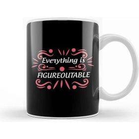 Baskı Dükkanı Cute Everything is Figureoutable Self Improvement Kupa