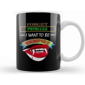 Baskı Dükkanı Cute Forget Princess I Want To Be A Vampire Kupa