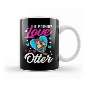 Baskı Dükkanı Cute & Funny A Mother's Love Is Like No Otter Pun Kupa Bardak