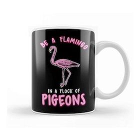 Baskı Dükkanı Cute & Funny Be A Flamingo In A Flock Of Pigeons Kupa Bardak