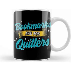 Baskı Dükkanı Cute & Funny Bookmarks Are For Quitters Reading Pun Kupa